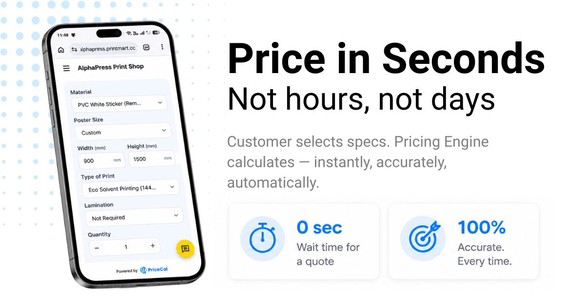 Printalogue pricing configuration screen on mobile — Price in Seconds, Not Hours, Not Days. Zero wait time for a quote. 100% accurate.